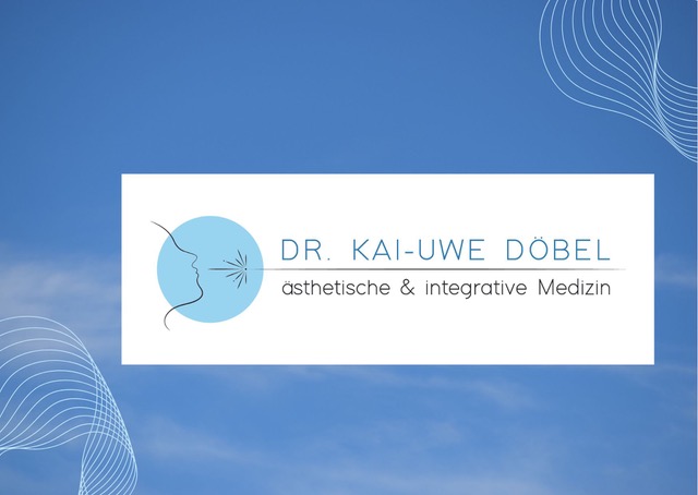 PRIVAT-PRAXIS FÜR ÄSTHETISCHE UND INTEGRATIVE MEDIZIN DR. MED. KAI-UWE DÖBEL AM FLIEGERHORST 37 99947 BAD LANGENSALZA 0155 662 441 31 (002)